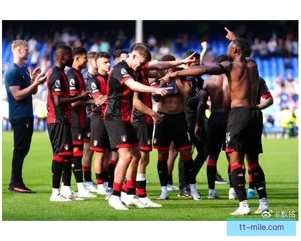 伯恩茅斯在伊拉奥拉的带领下创下队史新纪录取得突破性进展